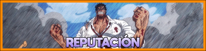 [Imagen: GuiaReputación_One_Piece_Gaiden_Foro_Rol.jpg]